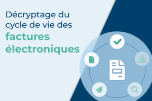 cycle-de-vie-factures-electroniques