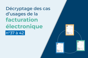 cas d'usage facturation électronique